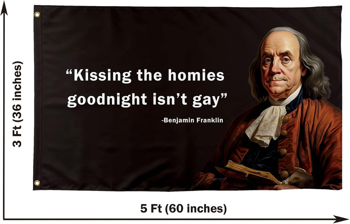 Kissing the Homies Goodnight Quote Flags 3X5 Ft