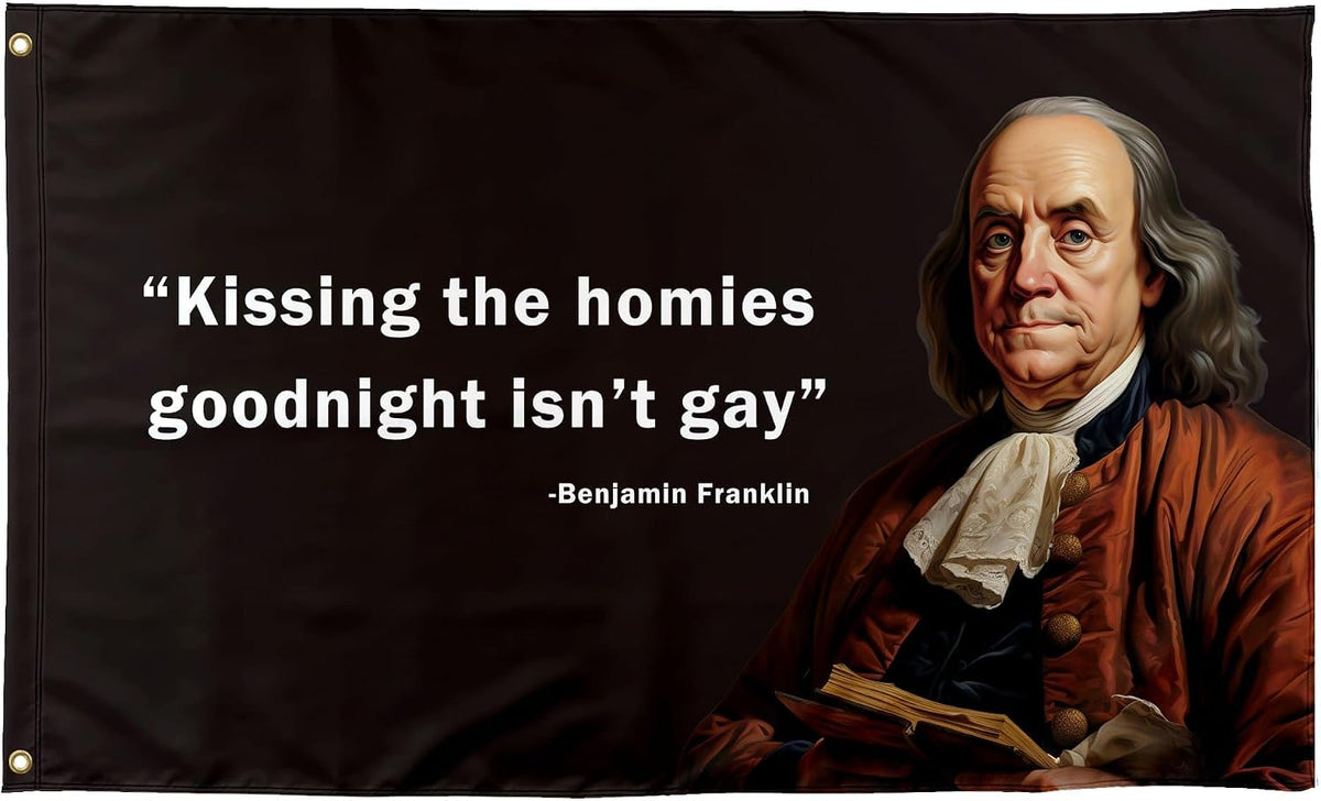 Kissing the Homies Goodnight Quote Flags 3X5 Ft